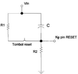 Gambar 2.6 Rangkaian Reset. 
