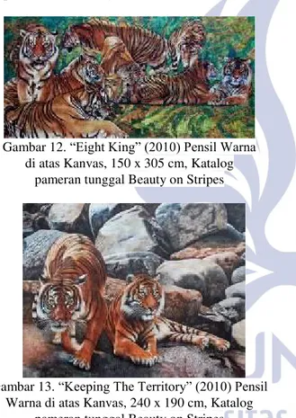 Gambar 12 ³(LJKW .LQJ´ 3HQVLO :DUQD   di atas Kanvas, 150 x 305 cm, Katalog  