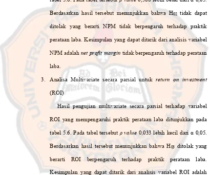 tabel 5.6. Pada tabel tersebut ρ value 0,588 lebih besar dari α 0,05. 