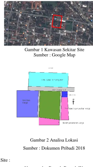 Gambar 1 Kawasan Sekitar Site  Sumber : Google Map 