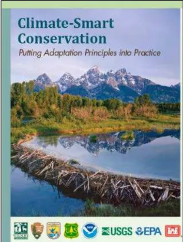 Figure 13. Report: 2014) Climate-Smart Conservation: Putting Adaptation Principles into Practice