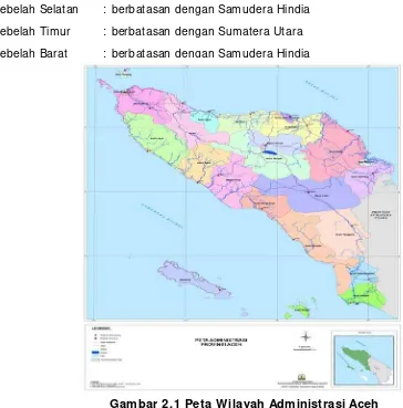Gambar 2.1 Peta Wilayah Administrasi Aceh 
