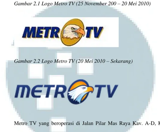 Gambar 2.1 Logo Metro TV (25 November 200 – 20 Mei 2010) 