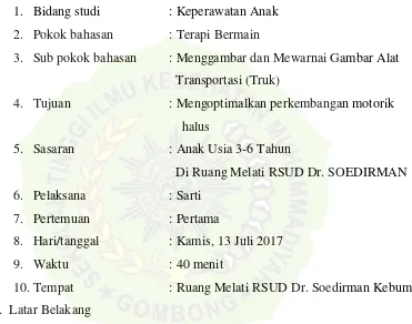 GAMBAR ALAT TRANSPORTASI (TRUK)” UNTUK MENURUNKANSATUAN ACARA BERMAIN “MENGGAMBAR DAN MEWARNAITINGKAT KECEMASAN ANAK USIA 3-6 TAHUN SELAMA MASAPERAWATAN DI RUANG MELATI RSUD DR