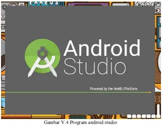 Gambar V.4 Program android studio 