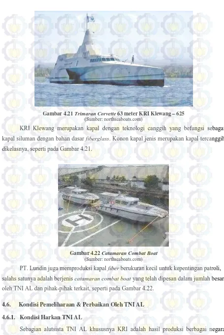 Gambar 4.21 Trimaran Corvette 63 meter KRI Klewang – 625 (Sumber: northseaboats.com) 