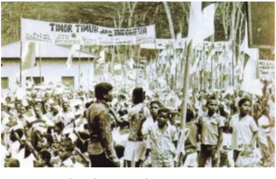 Gambar 4.11 Demonstrasi masyarakat Timor-Timur yang menginginkan integrasi