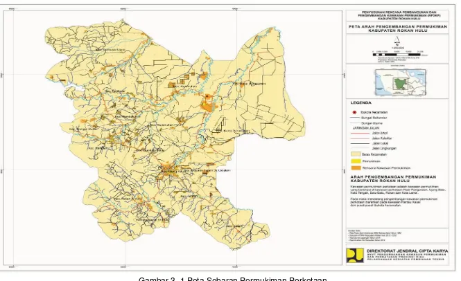 Gambar 3.1 Gambar 3. 1 Peta Sebaran Permukiman Perkotaan Peta Prioritas Penanganan Kawasan Kabupaten Rokan Hulu