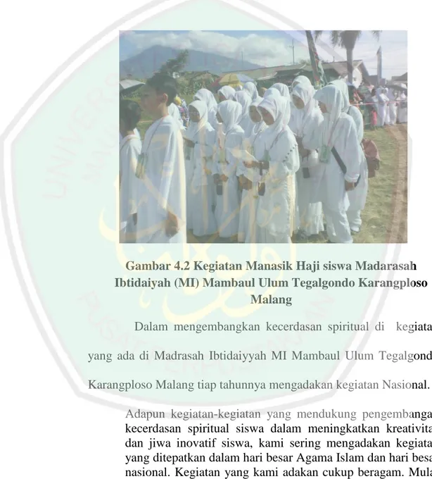 Gambar 4.2 Kegiatan Manasik Haji siswa Madarasah  Ibtidaiyah (MI) Mambaul Ulum Tegalgondo Karangploso 