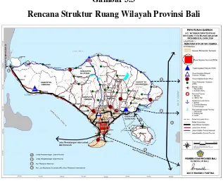 Gambar 3.3 Rencana Struktur Ruang Wilayah Provinsi Bali  