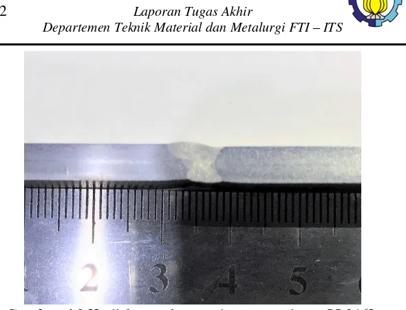Gambar 4.3  Hasil foto makro spesimen pengelasan SS 316L 