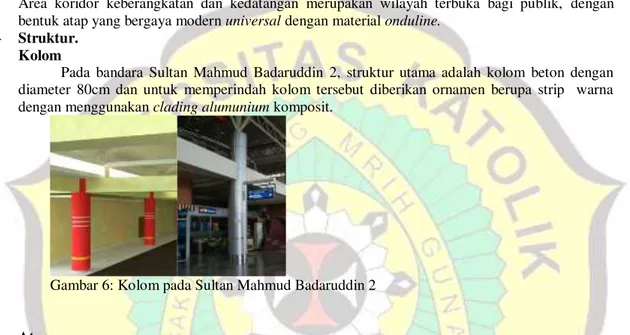 Gambar 7: Atap alumunium komposit di area publik pada Bandara Sultan Mahmud Badaruddin 2 