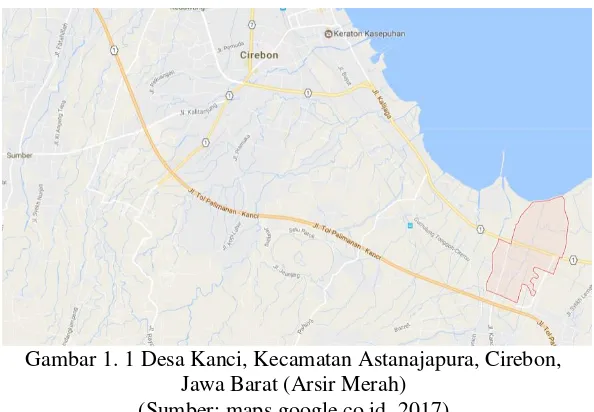 Gambar 1. 1 Desa Kanci, Kecamatan Astanajapura, Cirebon, 