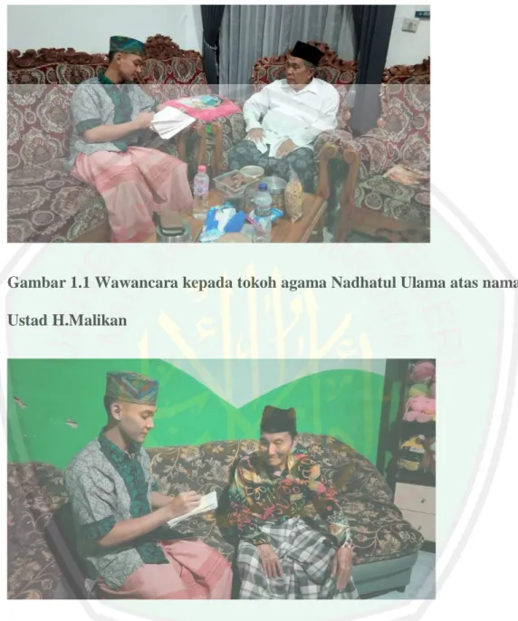 Gambar 1.1 Wawancara kepada tokoh agama Nadhatul Ulama atas nama  Ustad H.Malikan 