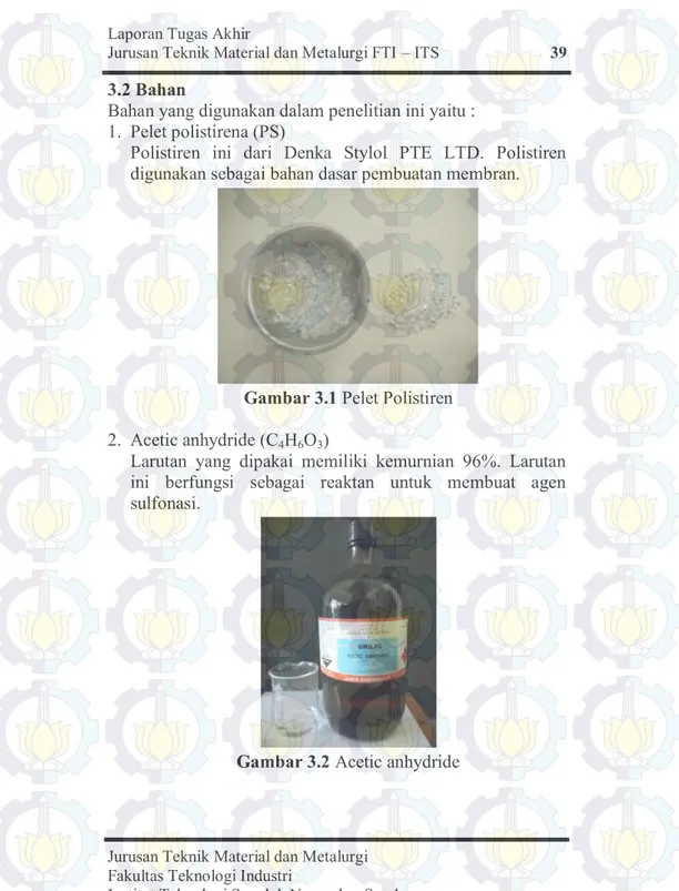 Gambar 3.1 Pelet Polistiren  2.  Acetic anhydride (C 4 H 6 O 3 ) 