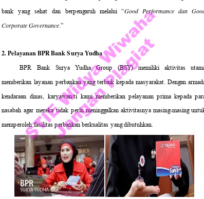 Gambar 4.2. Pelayanan BPR Bank Surya Yudha Temanggung Sumber : Data Profil BPR Surya Yudha Temanggung 