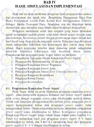 Tabel 4.1 merupakan hasil dari pengujian power supply 5 V tanpa 