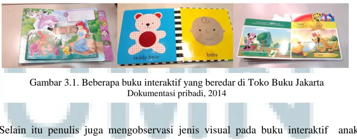 Gambar 3.1. Beberapa buku interaktif yang beredar di Toko Buku Jakarta  Dokumentasi pribadi, 2014 