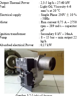 Gambar 3.2 Light oil burner 