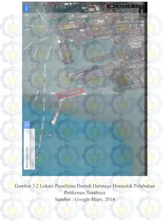 Gambar 3.2 Lokasi Penelitian Daerah Dermaga Domestik Pelabuhan 