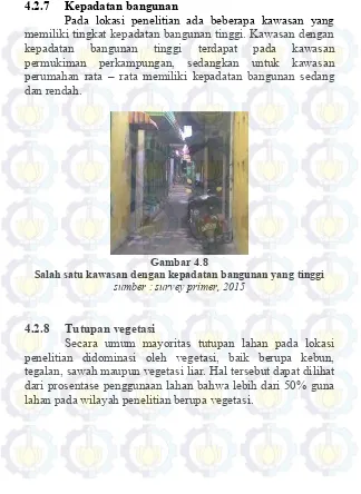 Gambar 4.8  Salah satu kawasan dengan kepadatan bangunan yang tinggi 