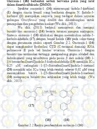 Gambar 2.2 Reaksi pembentukan oncrasin-1 (16) 