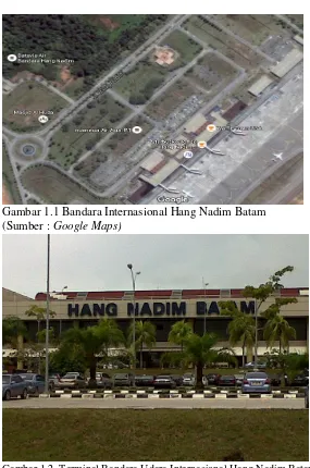 Gambar 1.2. Terminal Bandara Udara Internasional Hang Nadim Batam  (Sumber: dokumentasi pribadi) 
