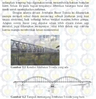 Gambar 1.1  Kondisi Jembatan Trisula yang ada 