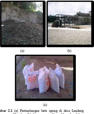 Gambar 2.1 (a) Pertambangan batu apung di desa Lendang Nangka, (b) batu apung dimasukkan ke dalam mesin untuk dicuci dan dipilah berdasarkan ukuran, masyarakat sekitar menyebut mesin tersebut molen (c) batu apung siap dijual kepada distributor  