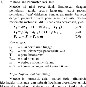Gambar 2.4 (b) menggambarkan contoh pola data multiplicative 