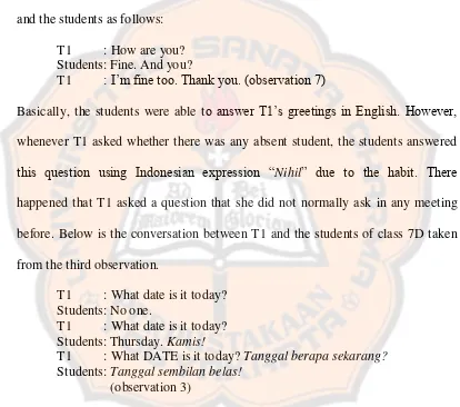 Table 4.1 shows that T1 only used English when greeting the students in 