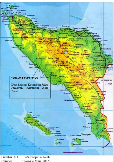 Gambar A.1.1 : Peta Propinsi Aceh