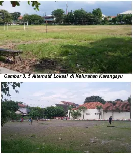 Gambar 3. 5 Alternatif Lokasi  di Kelurahan Karangayu 