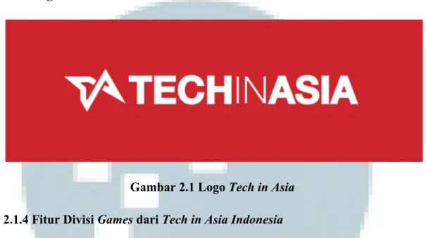 Gambar 2.1 Logo Tech in Asia  2.1.4 Fitur Divisi Games dari Tech in Asia Indonesia 