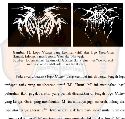 Gambar 12. Logo Makam yang keempat (kiri) dan logo Darkthrone 