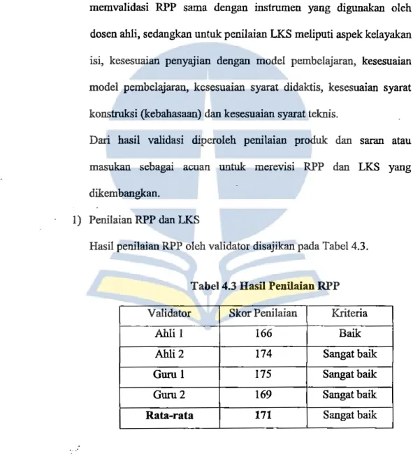 Tabel 4.3 Hasil Penilaian RPP  Validator  Skor Penilaian  Kriteria 