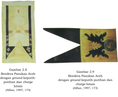 Gambar 2.8  Bendera Pasukan Aceh Gambar 2.9 