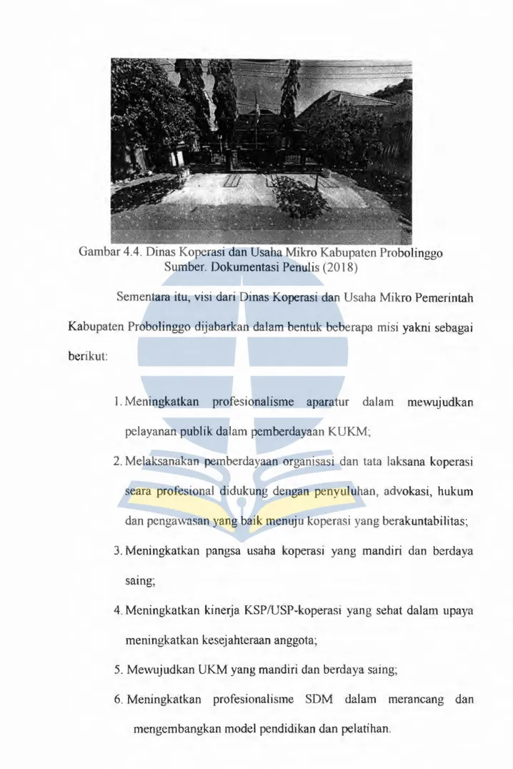 Gambar 4.4. Dinas Koperasi dan Usaha Mikro Kabupaten Probolinggo  Sumber.  Dokumentasi Penulis (20 18) 