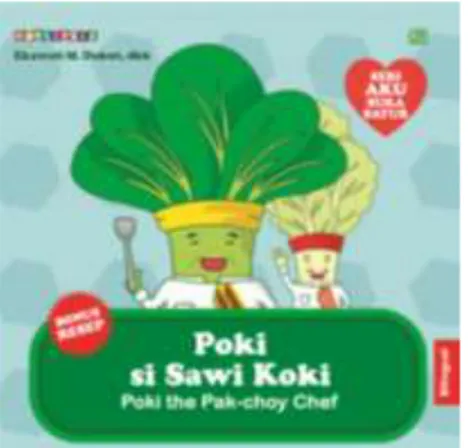 Gambar 15 Judul Buku Poki The Pak Choy Chef Alur  buku  cerita  yang  akan  di  buat  dalam  bentuk  digital  animasi  dilakukan  beberapa  tahap antara lain sebagai berikut : 