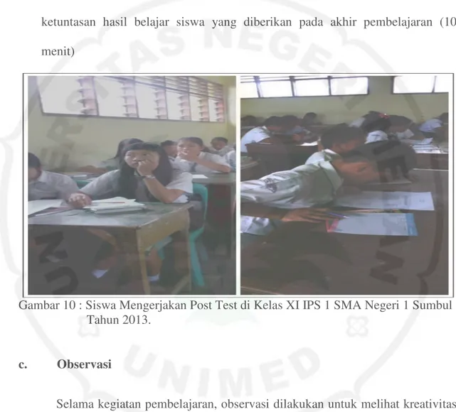Gambar 10 : Siswa Mengerjakan Post Test di Kelas XI IPS 1 SMA Negeri 1 Sumbul  Tahun 2013