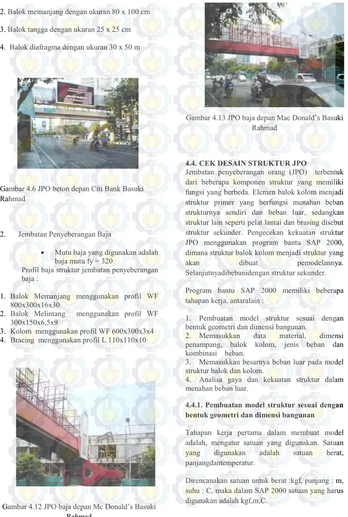 Gambar 4.6 JPO beton depan Citi Bank Basuki  Rahmad 