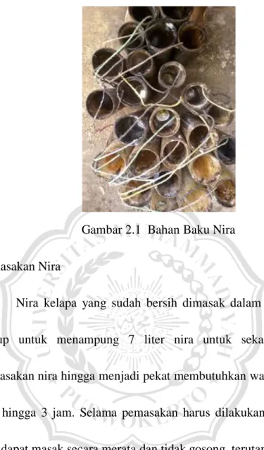 Gambar 2.1  Bahan Baku Nira  b.   Pemasakan Nira 