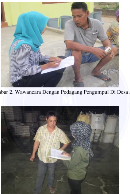 Gambar 2. Wawancara Dengan Pedagang Pengumpul Di Desa Serdang 