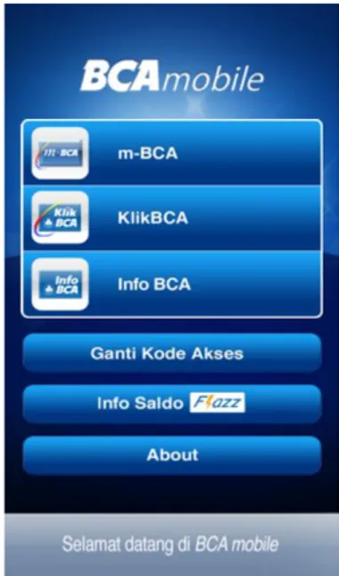 Gambar 1. 2 Tampilan BCA Mobile pada smartphone  Sumber : www.bca.co.id  (diakses pada bulan September 2017) 