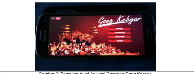 Gambar  7  merupakan  hasil  tampilan  halaman  utama  aplikasi  Gamelan  Gong  Kebyar  Instrumen Gong, Kempur, Jegogan dan Petuk Berbasis Android 