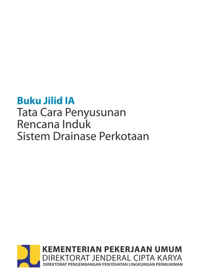 Tata Cara Penyusunan Rencana Induk Sistem Drainase Perkotaan