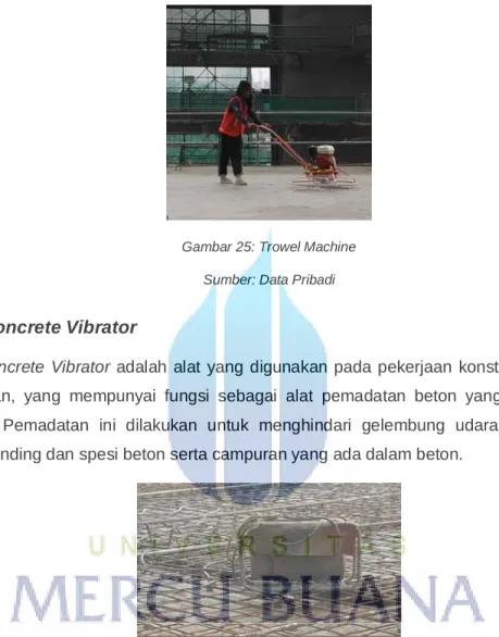 Gambar 25: Trowel Machine  Sumber: Data Pribadi 