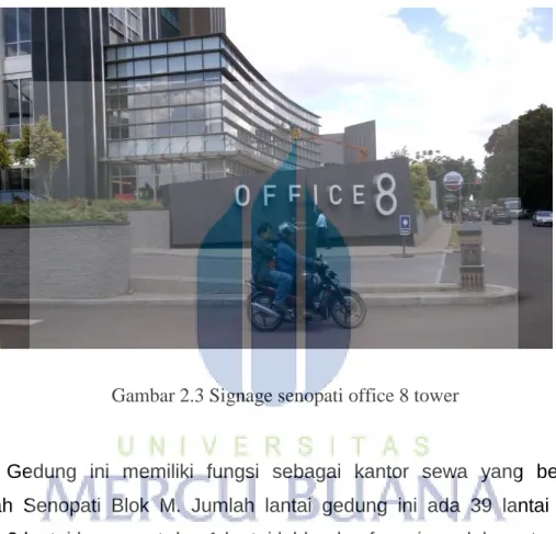 Gambar 2.3 Signage senopati office 8 tower 
