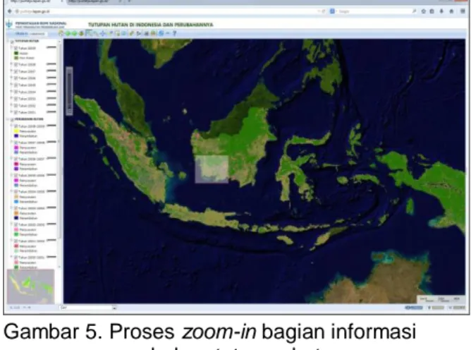 Gambar 5. Proses zoom-in bagian informasi  perubahan tutupan hutan  