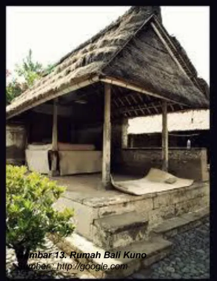Gambar 13. Rumah Bali Kuno  Sumber : http://google.com 